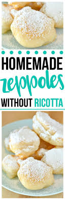You Ll Love This Simple Zeppole Recipe Covered In Powdered Sugar Homemade Fried Dough Zeppoles Recipe Without Ricotta Is Zeppole Recipe Recipes Zeppoli Recipe