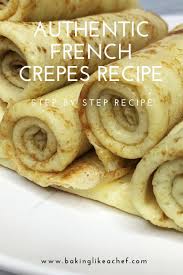Authentic French Crepe Recipe Recipe In 2020 Authentic French Crepes Recipe Crepe Recipes French Crepe Recipe