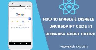 This Tutorial Explains How To Enable And Disable Javascript Code In Webview Component Using React Native Application This Fe Coding Learn Javascript Javascript
