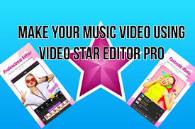 Video Star Editor Pro Apk Download For Android Video Android Editor