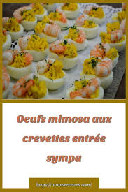 Comment Preparer Des Oeufs Mimosa Aux Crevettes En 2020 Oeuf Mimosa Crevettes Mimosa