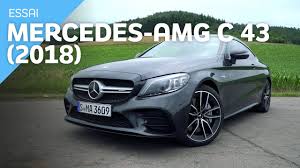 Essai Mercedes Amg C 43 Coupe 2018 Athlete Du Quotidien Youtube