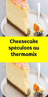 Cheesecake Speculoos Au Thermomix En 2020 Recette Cheesecake Facile Cheesecake Facile Recette Gouter Facile