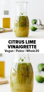 Citrus Lime Vinaigrette Is Made From Freshly Squeezed Oranges And Limes Along With Chopped Cilan Lime Vinaigrette Lime Vinegarette Dressing Vinaigrette Recipes