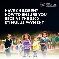 Have Children How To Ensure You Receive The 500 Stimulus Payment In 2020 Tax Accountant Federal Income Tax Income Tax Return