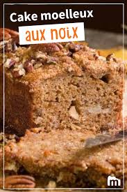 Moelleux Aux Noix Recette Cake Moelleux Gateau Au Pomme Moelleux Recette Gateau Aux Noix