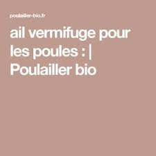 Ail Vermifuge Pour Les Poules Poulailler Bio Vermifuge Poule Alimentation Poule