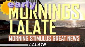Finally Second Stimulus Check Great News Early Mornings Lalate Second Stimulus Package Update 1 Youtube