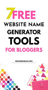 Free Website Name Generator Tools To Find Unique Domain Names Website Names Blogging Basics Domain Name Ideas
