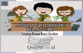 Latihan Soal Biologi Kelas 7 Smp Lengkap Dengan Kunci Jawaban