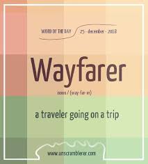 Todays Wordoftheday Is Wayfarer To Get A Better Meaning Of The Word H Interesting English Words Learn English Words English Vocabulary Words