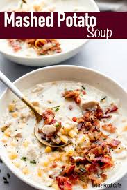 Mashed Potato Soup Is Bursting With Flavor Full Of Creamy Goodness Topped With Bacon And Cheese And Is Perfec Mashed Potato Soup Easy Soup Recipes Bacon Soup