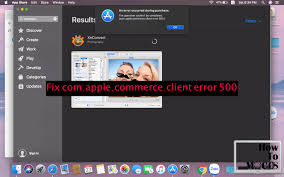 How To Fix Com Apple Commerce Client Error 500 On Mac App Store Mac App Store Apple Service Software Update