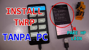 Tips Install Twrp Lewat Hp Lain Tanpa Pc Komputer Semua Smartphone Android Youtube