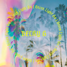 Audio Becky G Green Light Go Mp3 Download Becky G Light Green Becky