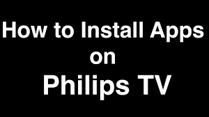 How To Install Apps On Philips Smart Tv Youtube