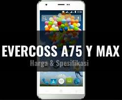 Harga Dan Spesifikasi Evercoss A75 Winner Y Max Terbaru 2019