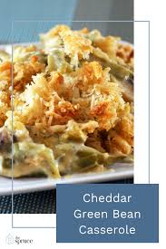 Cheddar Gives This Southern Green Bean Casserole Extra Creaminess Recipe Cheddar Green Bean Casserole Homemade Green Bean Casserole Green Bean Casserole