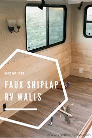 How To Faux Shiplap Rv Walls Camper Makeover Remodeled Campers Travel Trailer Remodel