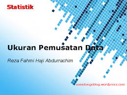 Ppt Ukuran Pemusatan Data Mean Median Dan Modus Ppt Reza Fahmi Academia Edu