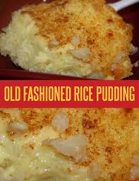 Old Fashioned Rice Pudding Old Fashioned Rice Pudding Rice Pudding Baked Rice Pudding