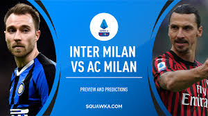Inter milan vs milan 2nd half. Inter Milan V Ac Milan Tv Info Live Stream Prediction Confirmed Line Ups Serie A