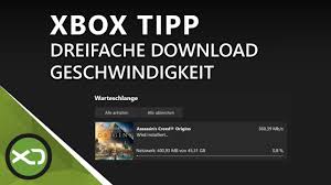 Xbox Tipp Dreifache Download Geschwindigkeit Bis Zu Dreimal Mehr Speed Youtube
