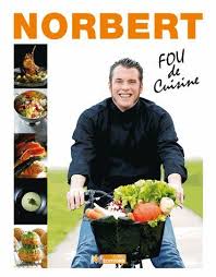 Les Recettes Hyper Faciles De Norbert Recette De Norbert Norbert Tarayre Recette Recettes De Cuisine