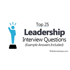Top 25 Leadership Interview Questions Example Answers Included In 2020 Leadership Interview Questions Interview Questions Leadership