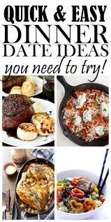 The Best Recipes For Date Night Perfect For Two These Are Simple Easy And Delicious Perfect F Night Dinner Recipes Easy Romantic Dinner Dinner Date Recipes