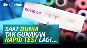 Saat Dunia Tak Gunakan Rapid Test Kita Malah Beli Banyak Lifestyleone Youtube