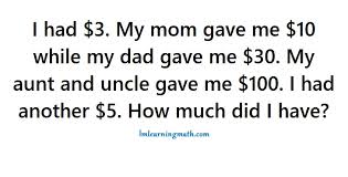 The money you had is 10 dollars. I Had 3 My Mom Gave Me 10 Riddle I M Learning Math