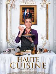 Haute Cuisine 2013 A Charming Film For Foodies Lovers Of All Things French Franse Films Film Bioscoop