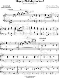 Print And Download Happy Birthday To You Intermediate Advanced Sheet Music By Jonny May Arranged Happy Birthday Piano Piano Sheet Music Happy Birthday Music