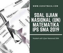 Download Soal Un Matematika Ips Sma Tahun 2019 Sosiologi Matematika Geografi
