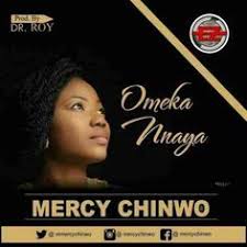 Mercy Chinwo Ome Kannaya Download Mp3 9 29mb Waploaded Download Gospel Music Mercy Song Free Song Lyrics