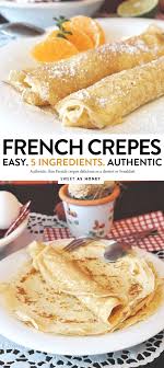 Authentic French Crepes Recipe French Recipe Crepes Authentic Easy 5ingredients Frenchre In 2020 Sweet Crepes French Breakfast Recipes French Crepes Recipe Easy