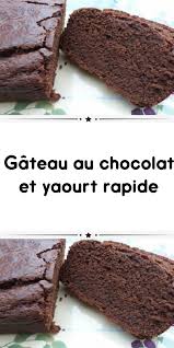 Chocolat Gateau Rapide Yaourt Gateau Chocolat Yaourt Rapide Preparez Vo En 2020 Recette Gateau Chocolat Moelleux Recette Cake Chocolat Cake Au Chocolat Facile