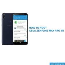 How To Root Asus Zenfone Max Pro M1 Zb601kl Asus Asus Zenfone Root