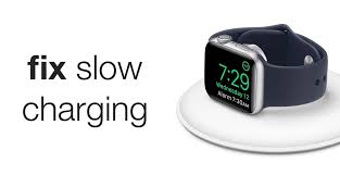 How To Fix Apple Watch Slow Charging Issue On Series 4 Series 3 More