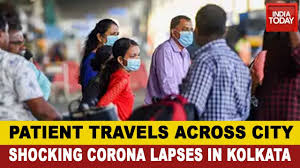 Kolkata Covid 19 Patient Flouted Quarantine Norms Roamed Across City Despite Advice Youtube