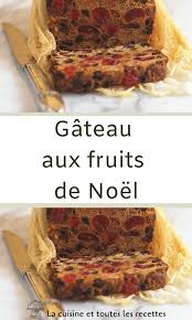 Gateau Aux Fruits De Noel Fruits De Noel Gateau Fruit Dessert