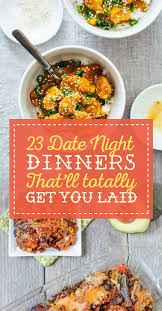 23 Dinners For Two That Are As Stunning As Your Date Night Dinner Recipes Dinner Date Recipes Romantic Dinner Recipes