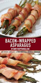Bacon Wrapped Asparagus Simply Happenings Recipe In 2020 Bacon Wrapped Asparagus Bacon Wrapped Grilled Asparagus