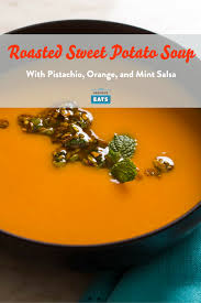 Roasted Sweet Potato Soup With Pistachio Orange And Mint Salsa Recipe Recipe Sweet Potato Soup Roasted Sweet Potatoes Coconut Soup Recipes