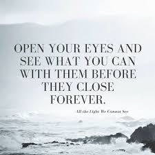 All The Light We Cannot See An Epic And Beautiful Book Seeing Quotes Favorite Book Quotes Notable Quotes