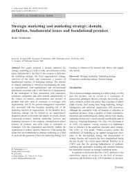 Pdf Strategic Marketing And Marketing Strategy Domain Definition Fundamental Issues And Foundational Premises