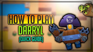 Subreddit for all things brawl stars, the free multiplayer mobile arena fighter/party brawler/shoot 'em up game from supercell. Darryl Brawl Star Complete Guide Tips Wiki Strategies Latest