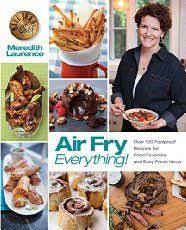 50 Air Fryer Recipes The Healthy Kitchen Shop Product Reviews Air Fry Everything Fool Proof Recipes Air Fryer Recipes
