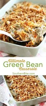 Ultimate Green Bean Casserole Recipe Thanksgiving Cooking Thanksgiving Food Sides Best Thanksgiving Recipes